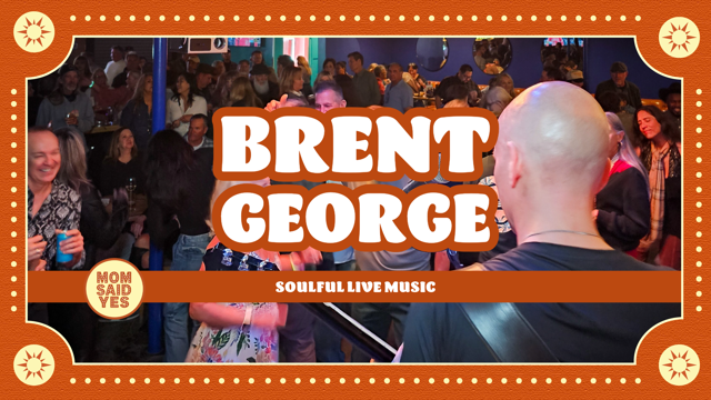 Brent George Live - Oct 23rd