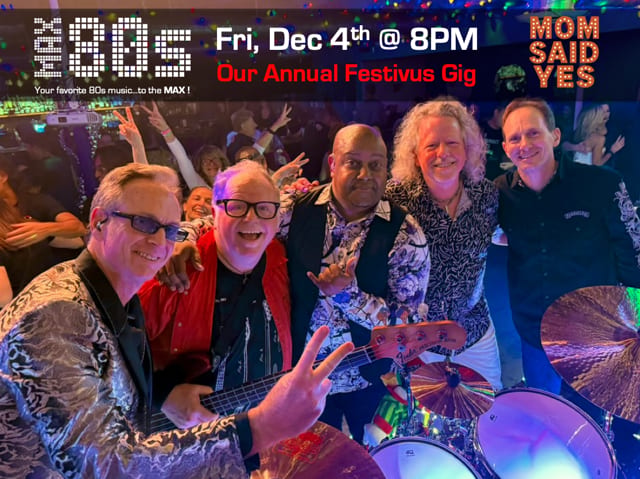 Max 80s Live! Dec 4th