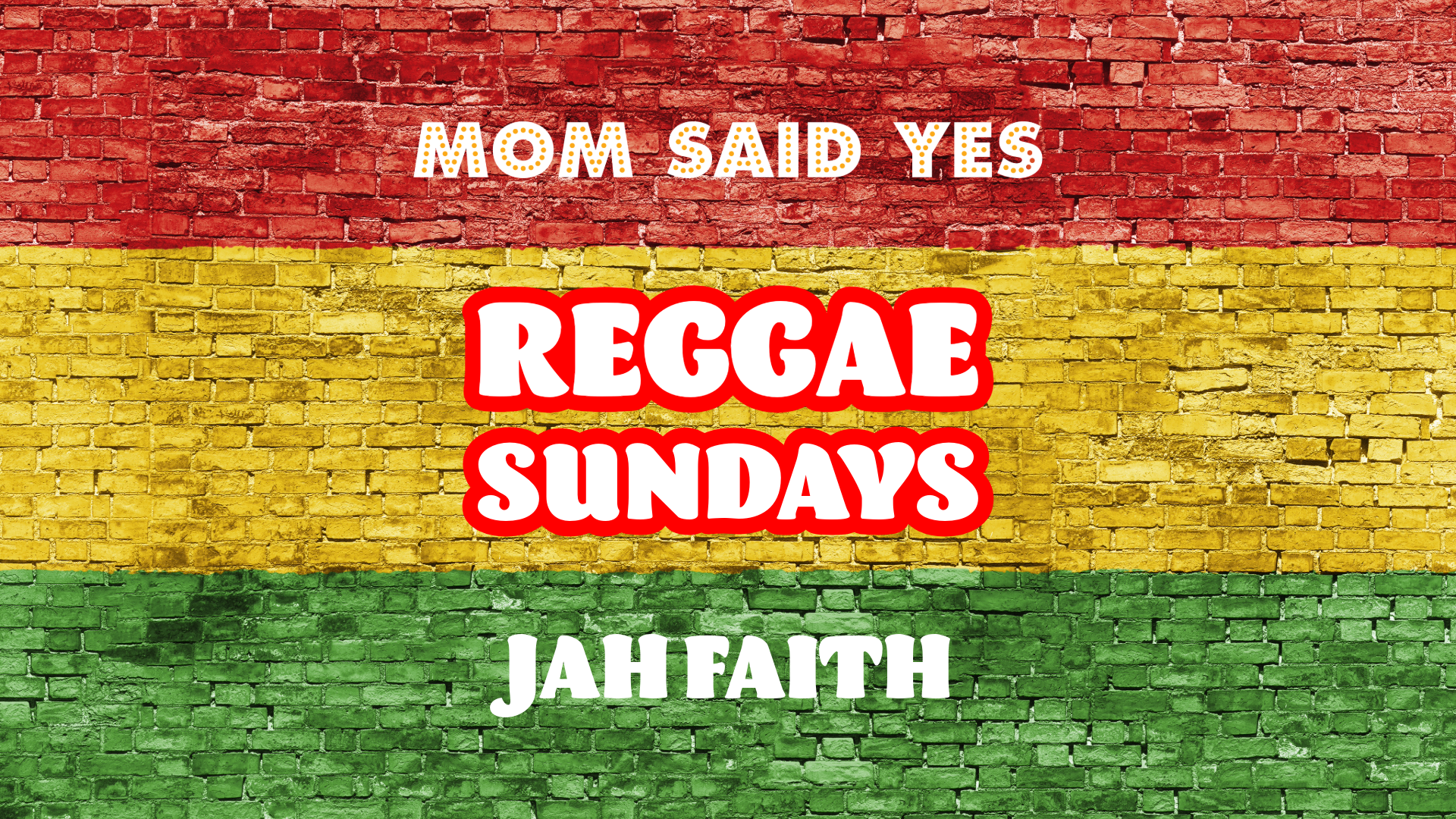 Reggae Sundays – Jah Faith – Sundays 3-6pm